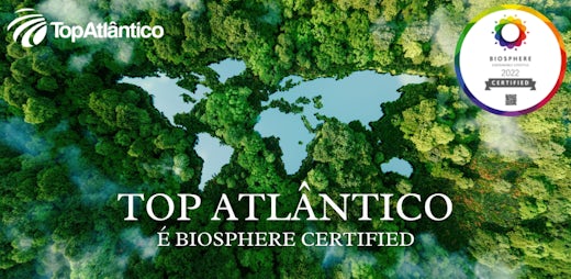 Top Atlântico é Biosphere certified