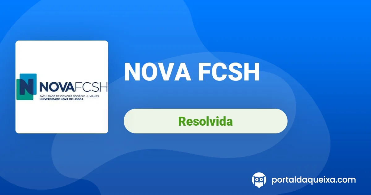 Reclamação Resolvida: NOVA FCSH - Demora na emissão de uma declaração ...
