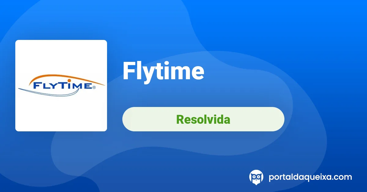 Reclamação Resolvida: Flytime - Devolução