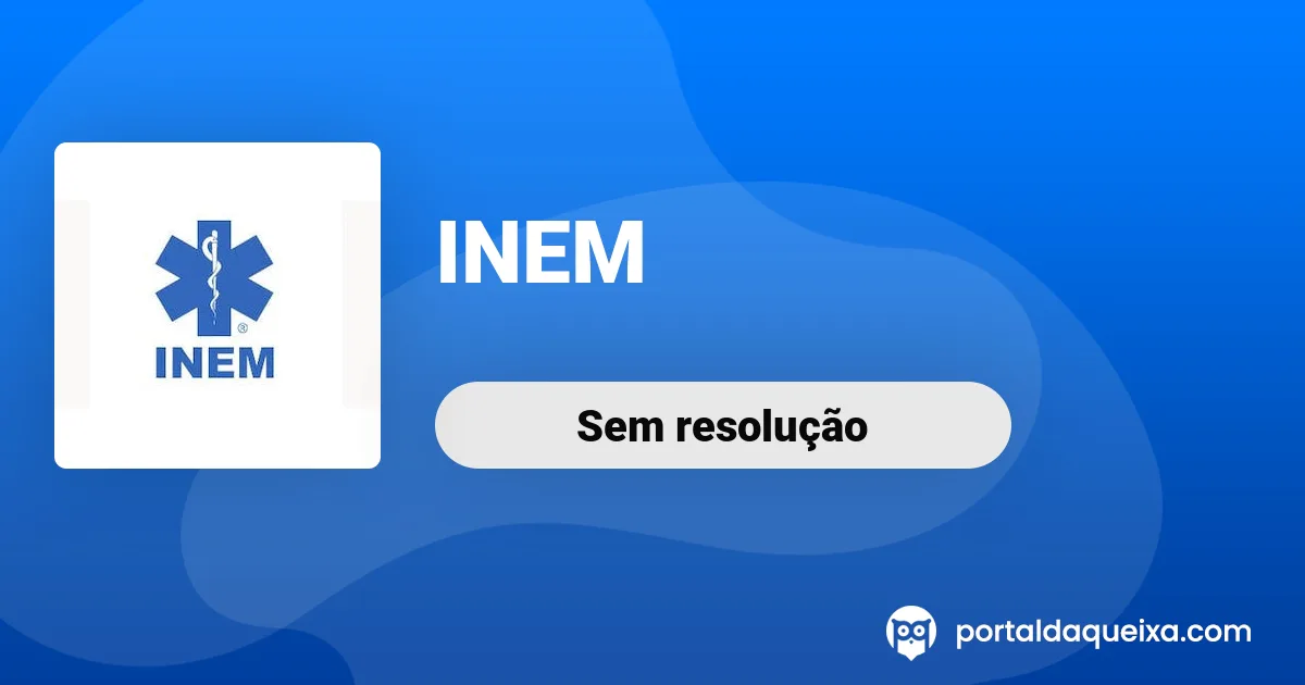 Reclamação: INEM - Complain about inem ambulance