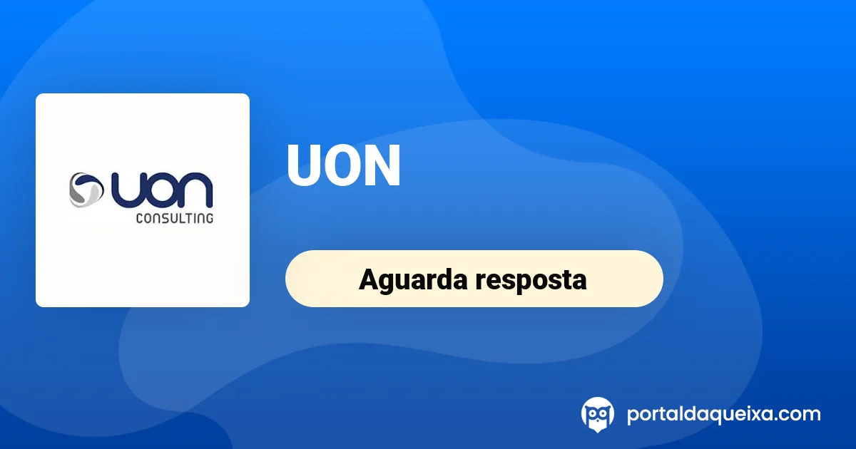 Reclamação: UON - Tortura psicológica e abuso continuado