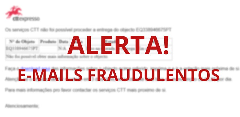 CTT e EDP: Cuidado com estes e-mails fraudulentos